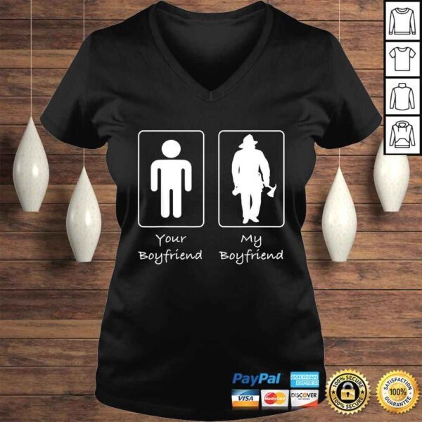 Funny Your Boyfriend My Boyfriend Fireman Firefighter TShirt - Image 2