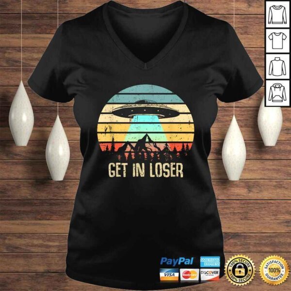 Get In Loser Alien Abduction Conspiracy TShirt - Image 2