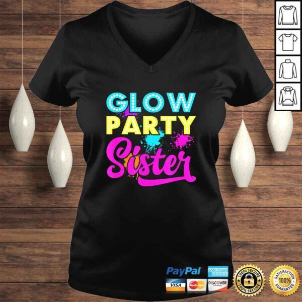 Glow Party Clothing Glow Party Shirt Glow Party Sister - Image 2