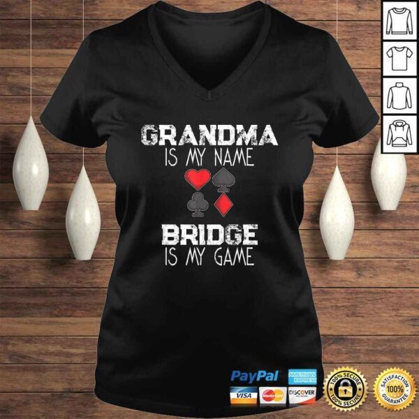 Grandma Is My Name Bridge Is My Game Card Game Shirt - Image 2