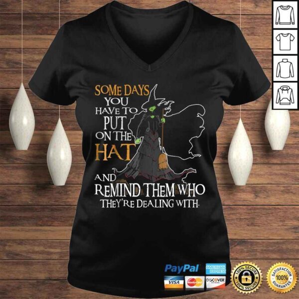 Halloween Witch Shirt - Some day you have to put on the Hat - Image 2