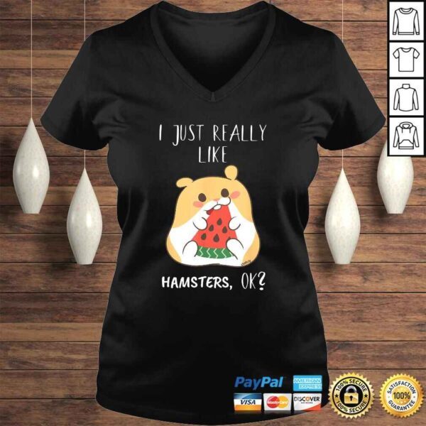 Hamster Lover Kawaii Cute Really Like Hamsters Hamster TShirt - Image 2