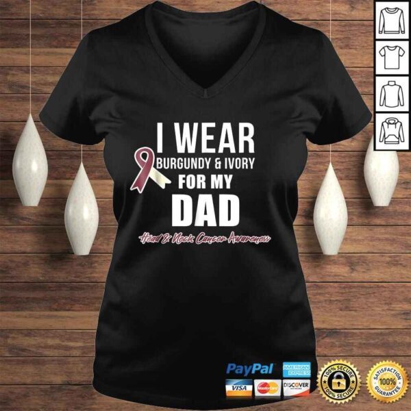 Head and Neck Cancer Shirts I Wear For My Dad - Image 2