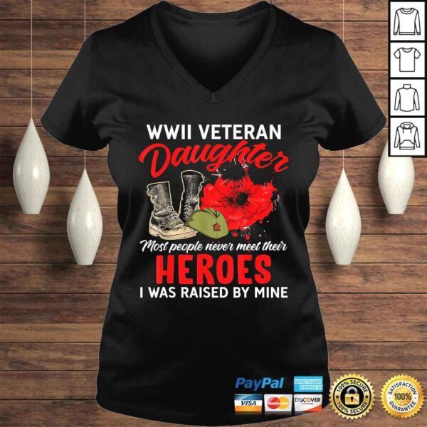 I Am A Veteran - WWII Veteran Daughter Tee T-Shirt - Image 2