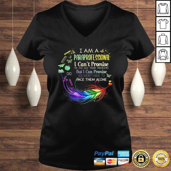 I Am a Paraprofessional I Cant Promise Shirt - Image 2