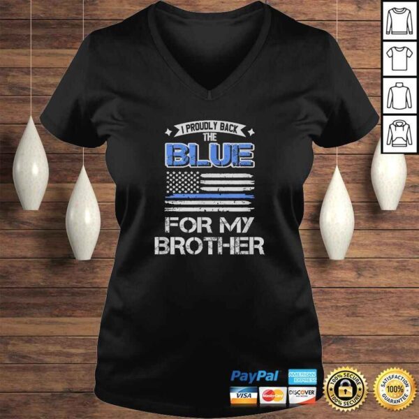 I Back The Blue For My Brother TShirt - Image 2