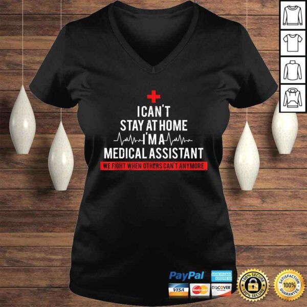 I Cant Stay At Home I'm A Medical Assistant Costume Shirt - Image 2