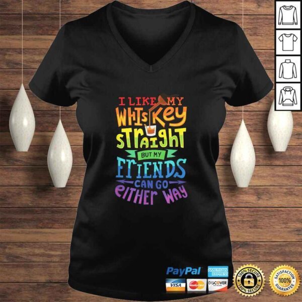 I Like My Whiskey Straight I Lesbian Gay Pride Shirt - Image 2