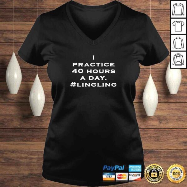 I Practice 40 Hours A Day Violin Orchestra Band TShirt - Image 2