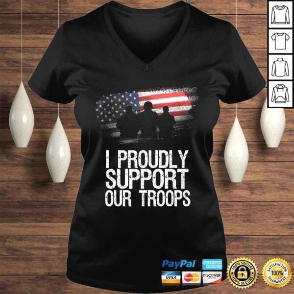 I Proudly Support Our Troops Veteran's Day Vintage Usa Flag Shirt - Image 2