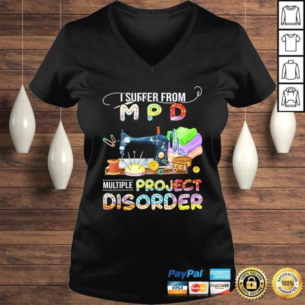 I Suffer From Mpd Multiple Project Disorder Gift TShirt - Image 2