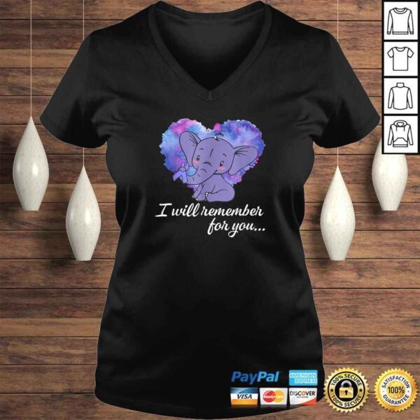 I Will Remember For You Elephant Alzheimers Awareness TShirt - Image 2