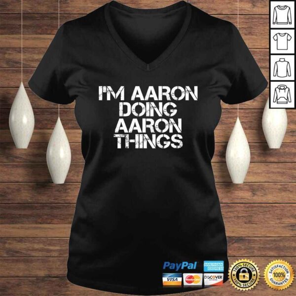 I'M AARON DOING AARON THINGS Shirt Funny Christmas Gift Idea - Image 2