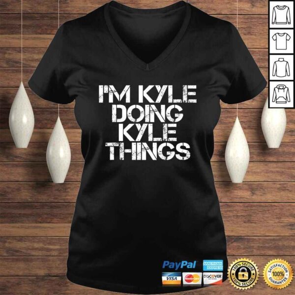 IM KYLE DOING KYLE THINGS Shirt Funny Christmas Gift Idea - Image 2