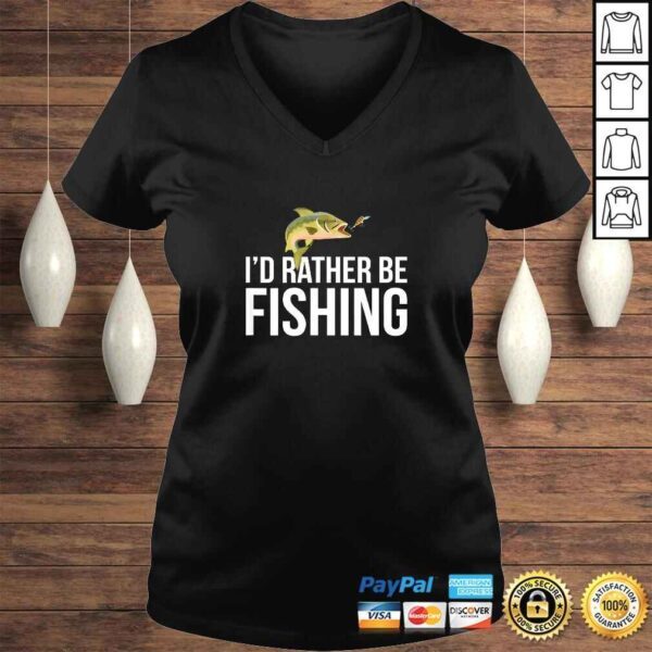 I'd Rather Be Fishing - Shirt - Image 2