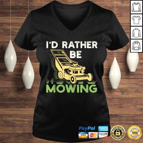 I'd Rather Be Mowing Funny Mower Shirt - Image 2