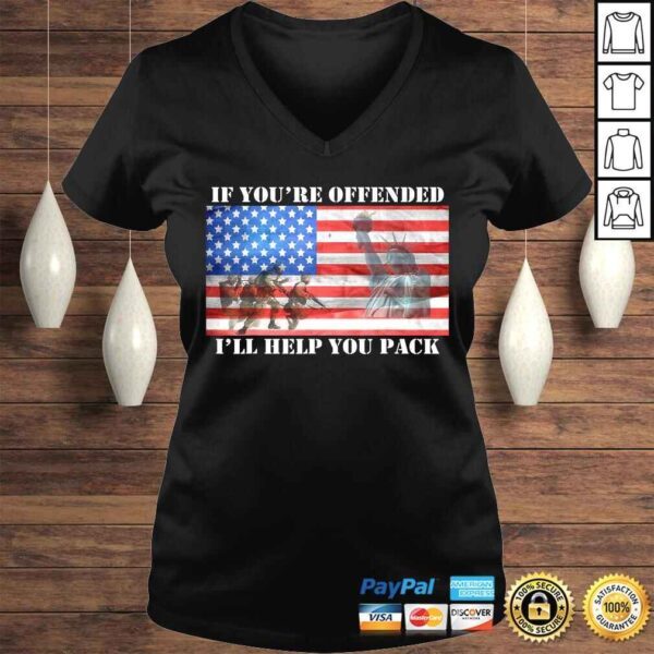 If You're Offended I'll Help You Pack American Flag Liberty - Image 2