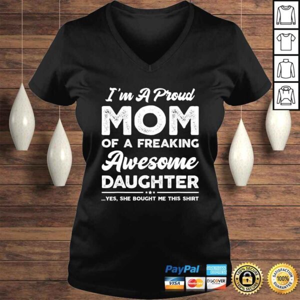 I'm A Proud Mom Shirt Gift From Daughter Funny Mothers Day TShirt - Image 2