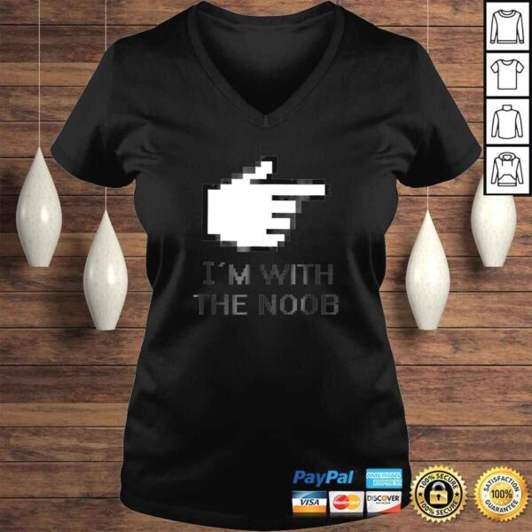 Im With The Noob Shirt Funny Noob Gamer TShirt - Image 2