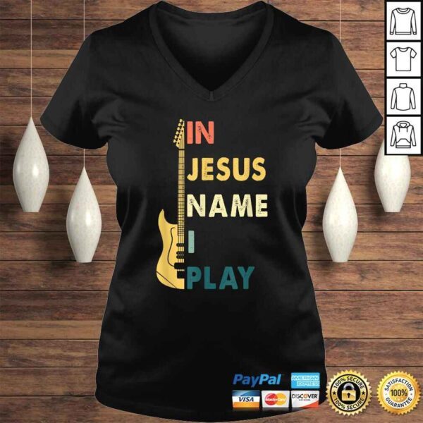 In Jesus Name I Play Guitar Shirt For Guitar Lover Tee - Image 2