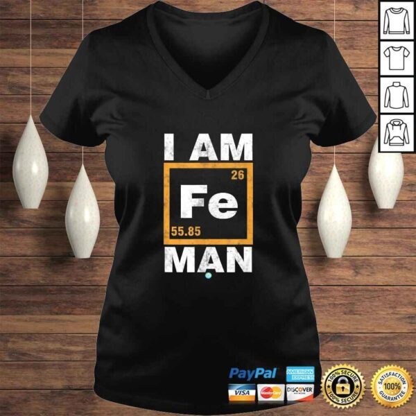 Iron (Fe) Man Shirt Funny Periodic ElemenShirt TShirt - Image 2