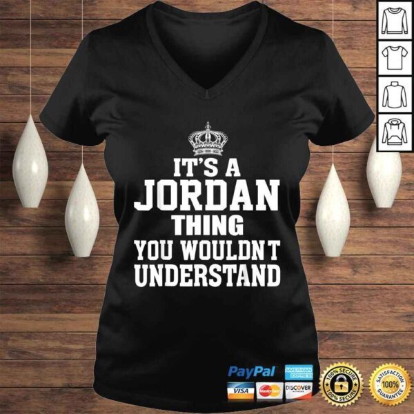 It's A Jordan Thing You Wouldn't Understand Funny Gift TShirt - Image 2