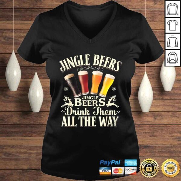 Jingle Beers Drink Them All The Way Funny Drinking Christmas TShirt - Image 2