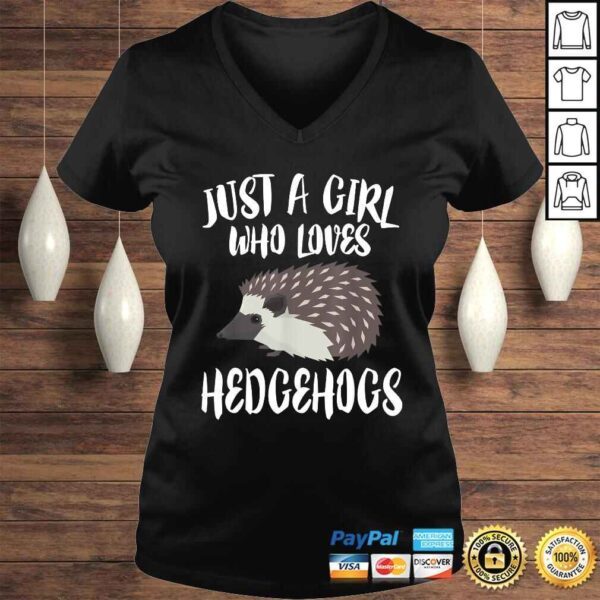 Just A Girl Who Loves Hedgehogs Owner Lover Tee T-Shirt - Image 2