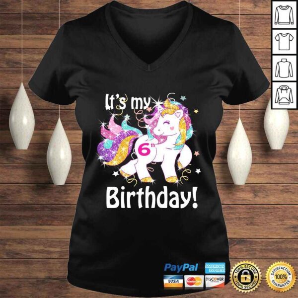 Kids Its my 6th birthday Unicorn (6 Year Old) Shirt Girls - Image 2