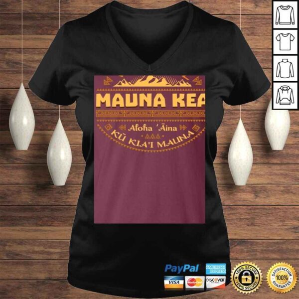 Ku Kiai Mauna We are Mauna Kea Defend Kanaka Maoli Kea Kapu Aloha Hawaii Power of Love Shirt - Image 2