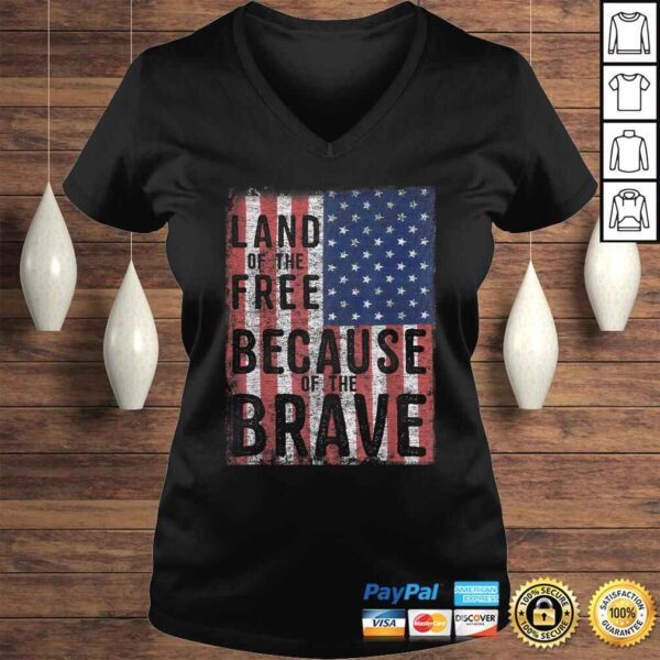 Land of the Free Because of the Brave Tee Shirt - Image 2