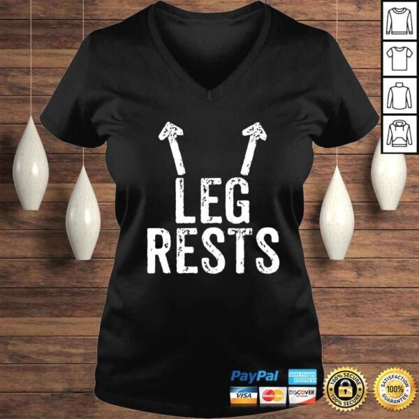 Leg Rests - Funny, Rude Joke T-shirt - Image 2