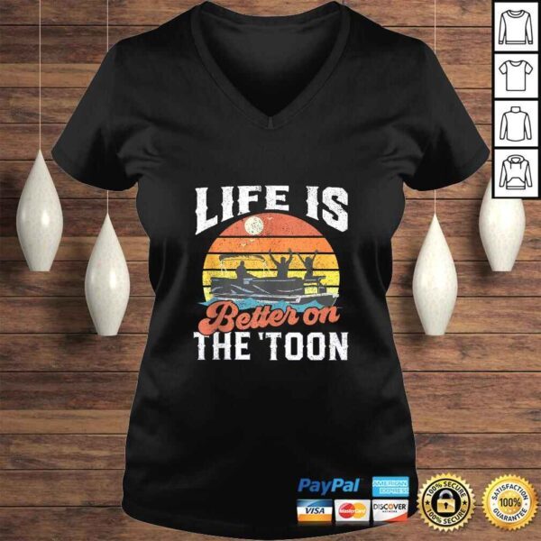 Life Is Better On The Toon Pontoon Boat Boating Gift For Dad T-shirt - Image 2