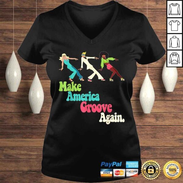 MAGA Make America Groove Again Retro 1970s Style TShirt - Image 2