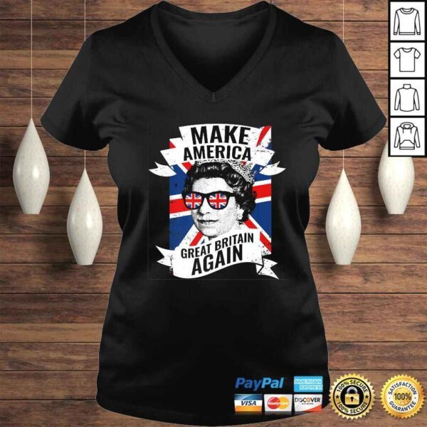 Make America Great Britain Again Shirt TShirt - Image 2