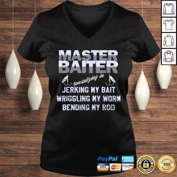 Master Baiter Shirt Funny Fishermans Skills LisTShirt - Image 2