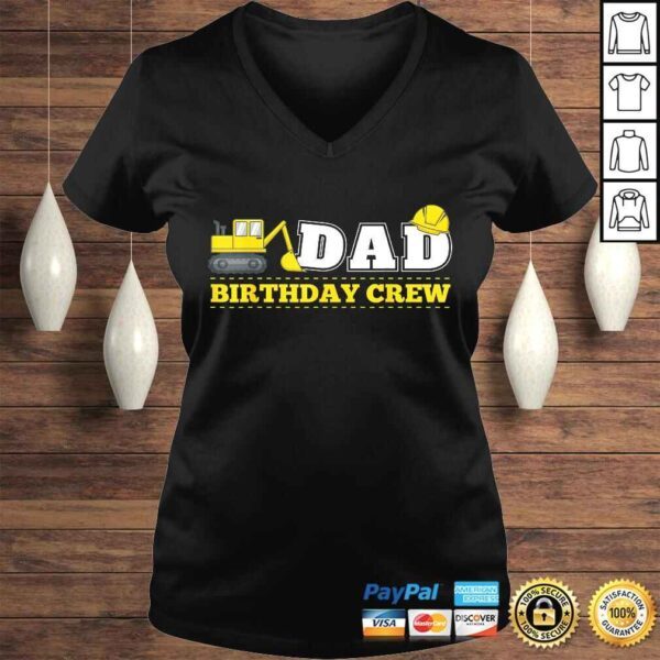 Mens Dad Birthday Crew Construction Birthday Party Theme TShirt - Image 2