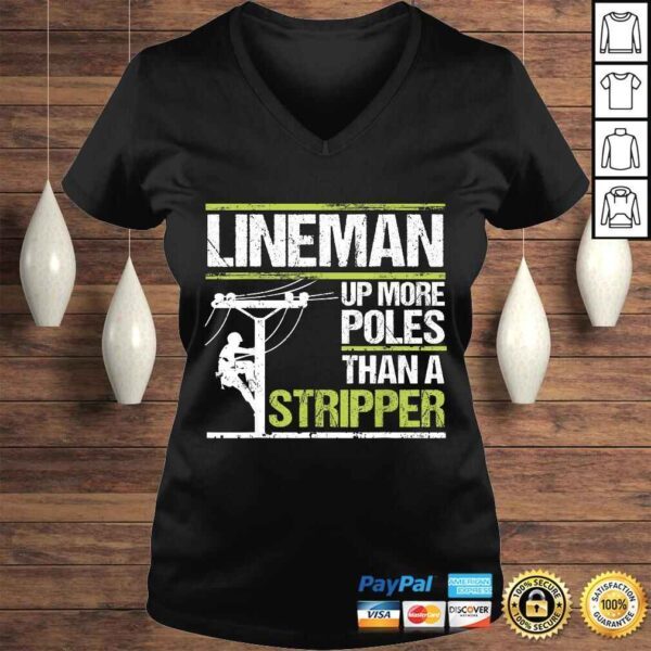 Mens Lineman Up More Poles Than A Stripper T-shirt - Image 2