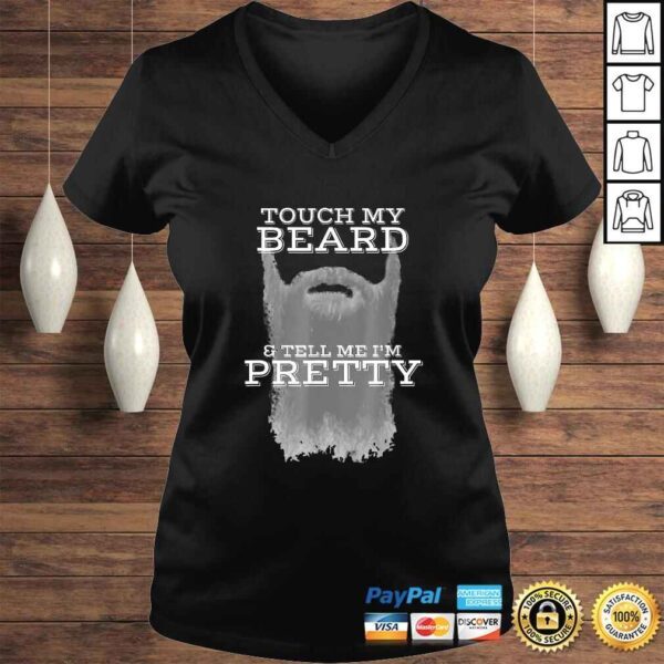 Mens Touch My Beard And Tell Me Im Pretty Cool Funny Shirt - Image 2