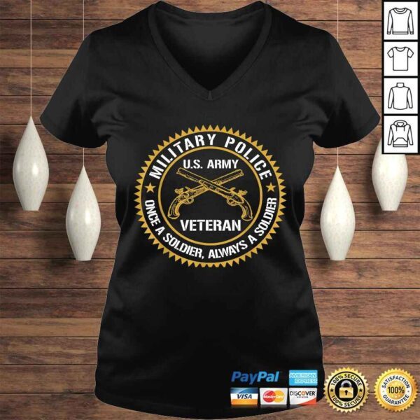 Military Police US Army Veteran Once A Soldier Always T-shirt - Image 2