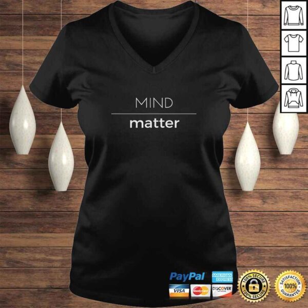 Mind Over Matter Minimal Tee Shirt - Image 2