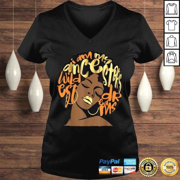 My Ancestors Dreams Gift Orange Black Girl Magic TShirt - Image 2