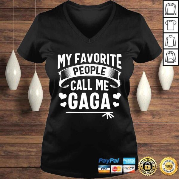 My Favorite People Call Me Gaga Shirt Cute Mothers Day Gift Top - Image 2