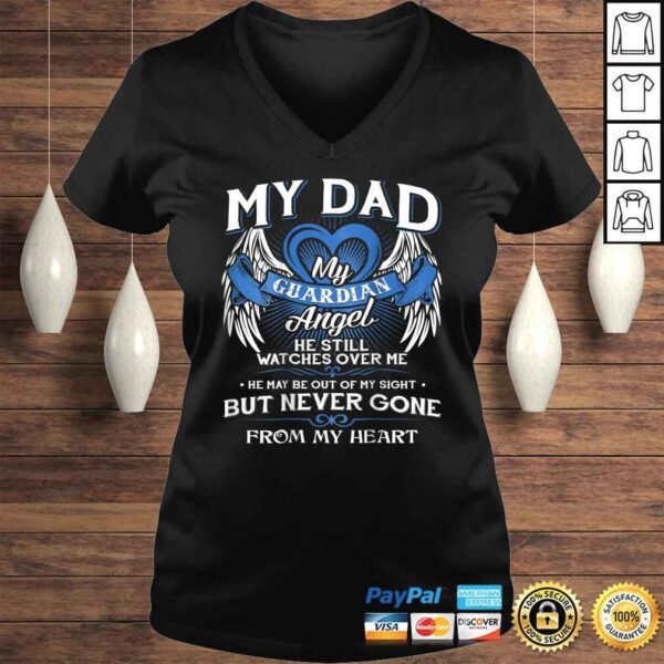 My Guardian Angel My Dad Shirt He Still Watches Over Me Gift - Image 2