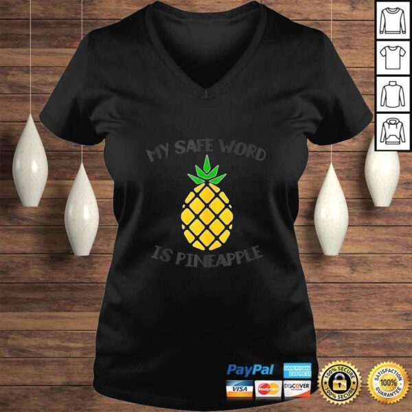 My Safe Word Is Pineapple - Funny BDSM & Swingers Lifestyle Tee Shirt - Image 2