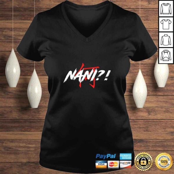 Nani Meme Anime Japanese Tee T-Shirt - Image 2