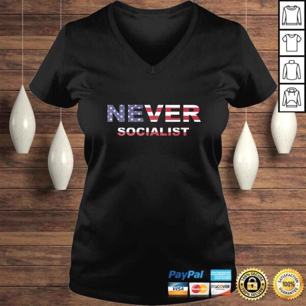 Never Socialist - Anti-Socialism Tee T-Shirt - Image 2