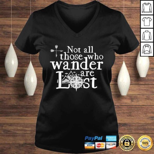 Not All Those Who Wander Are LosTee T-Shirt - Image 2