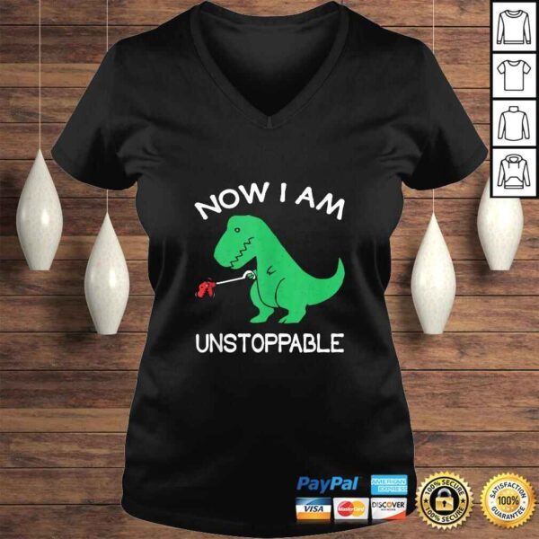 Now I'm Unstoppable - Funny T-Rex Dinosaur Gift V-Neck T-Shirt - Image 2