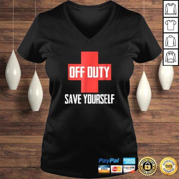 Off Duty Save Yourself Funny Lifeguard Worker TShirt - Image 2